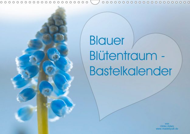 Blauer Blütentraum - Bastelkalender